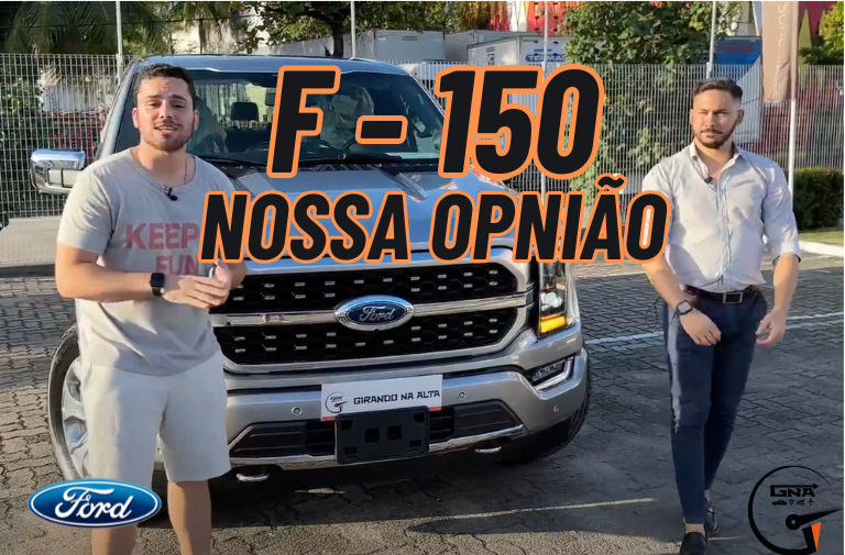 F - 150 NOSSA OPNIÃO